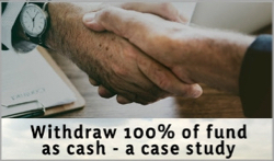 Withdraw_100_of_fund_as_cash_-_a_case_study.jpg
